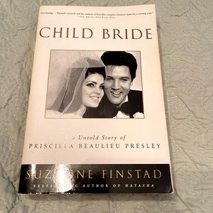 Child Bride. The Untold Story of Priscilla Beaulieu Presley.